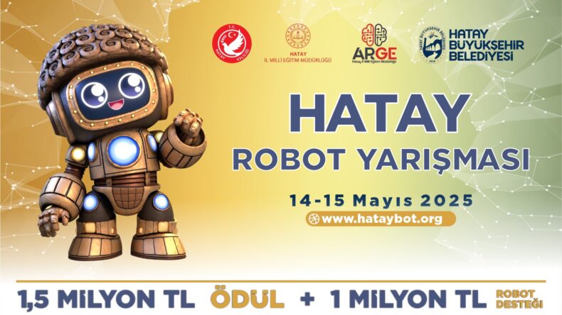 Hatay Robot Yarışması Başlıyor: DEV ÖDÜL..