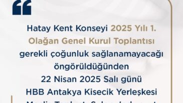 KENT KONSEYİ GENEL KURULU, 22 NİSAN’A ERTELENDİ