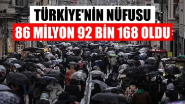 İŞTE TÜRKİYE’NİN YENİ NÜFUSU