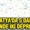 MALATYA’DA ARKA ARKAYA KORKUTAN DEPREMLER